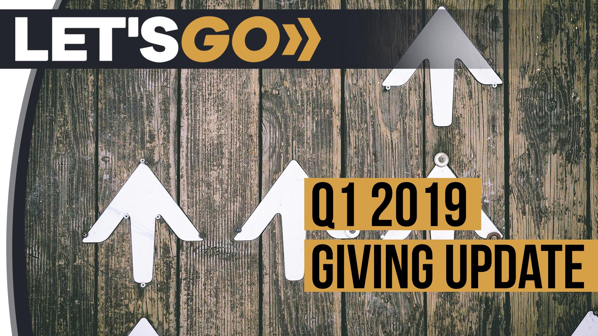 Let's go Q1 2019 Giving update