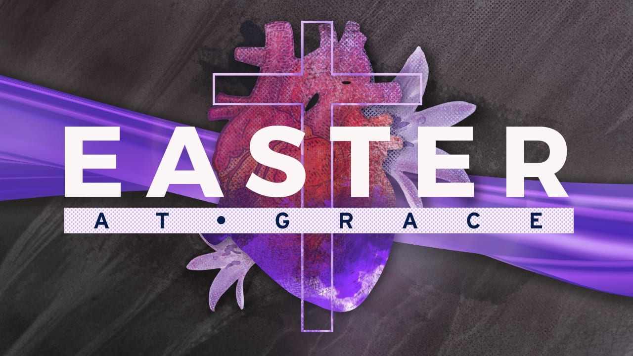 Easter at Grace